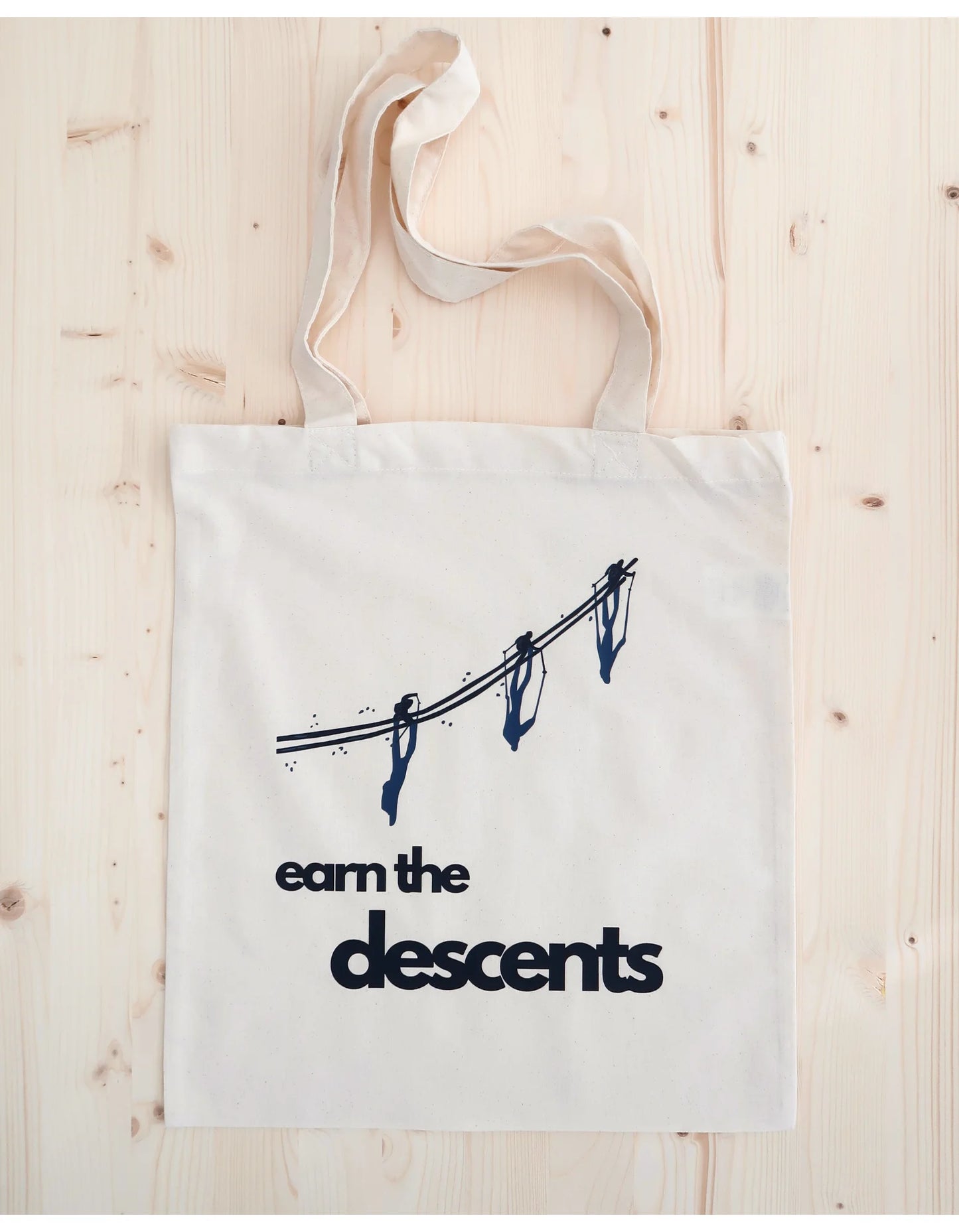 Earn The Descents Ski Tote Bag